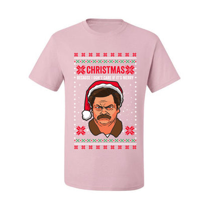 Christmas Ron - I Don't Care If Its Merry, Christmas Gifts, Funny Xmas Gift Idea, Ugly Christmas Sweater Men's T-Shirt