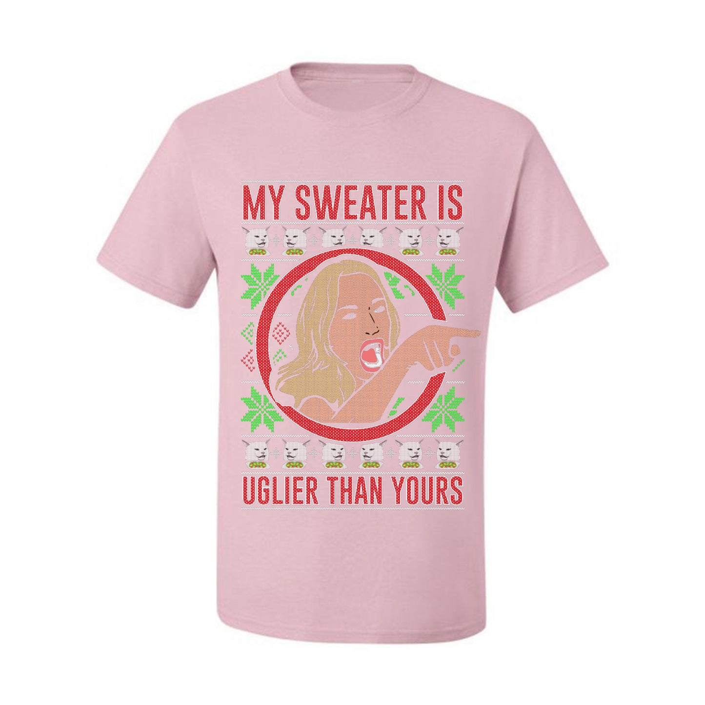 My Sweater Is Uglier Than Yours Funny Women Yelling At Cat Meme, Christmas Gifts, Funny Xmas Gift Idea, Ugly Christmas Sweater Men's T-Shirt