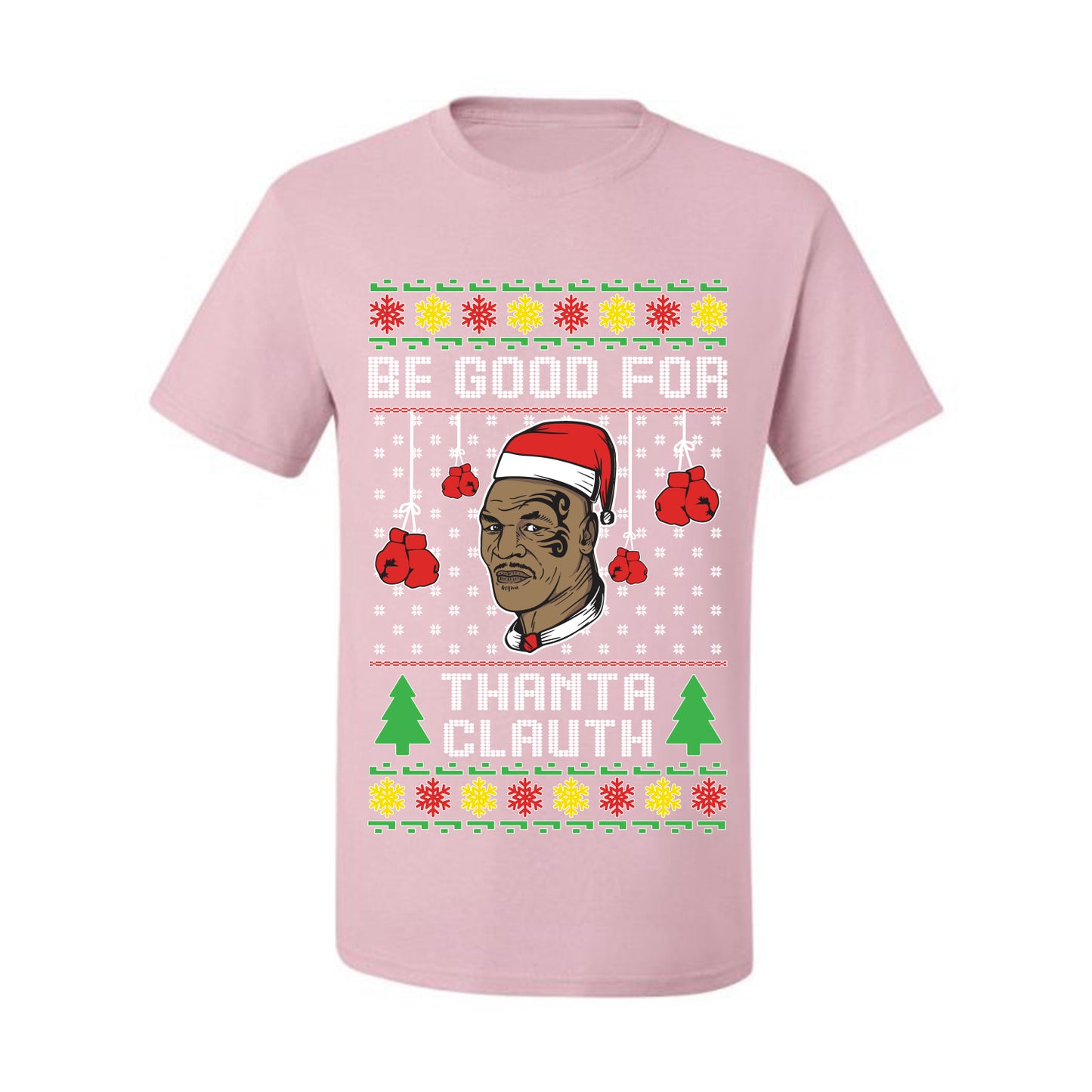 Graphic  Ugly Christmas  T-shirt  "Be Good for Thanta Clauth" Mike Tyson Ugly Christmas T-shirt  Ugly Christmas  Men's T-Shirt