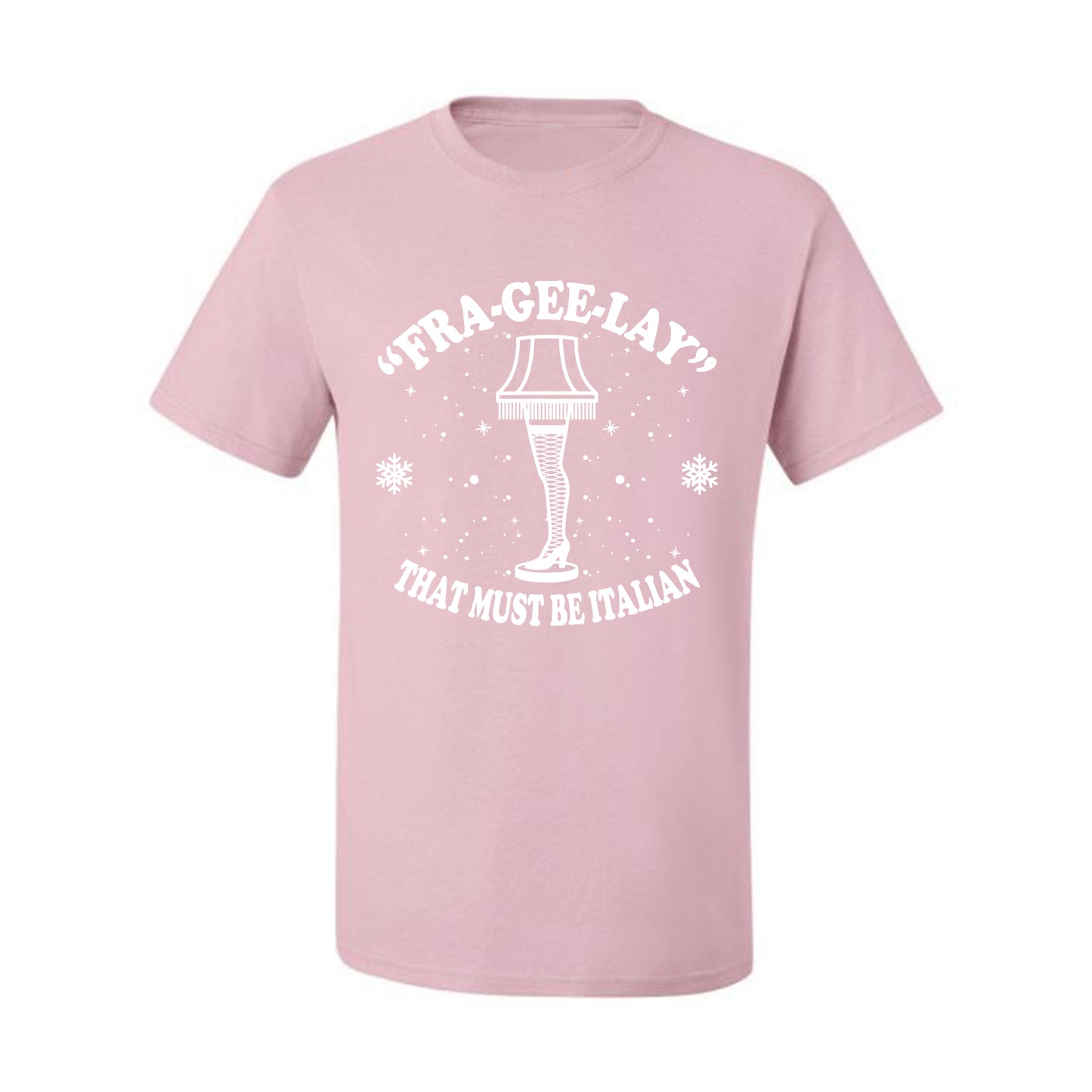 Christmas Graphic  for Butcher BBQ Grilling Cooking Kitchen Fra-Gee-Lay That Must Be Italian Leg Lamp Ugly Christmas Tshirt Men's Graphic T-Shirt Ugly Christmas  Men's T-Shirt