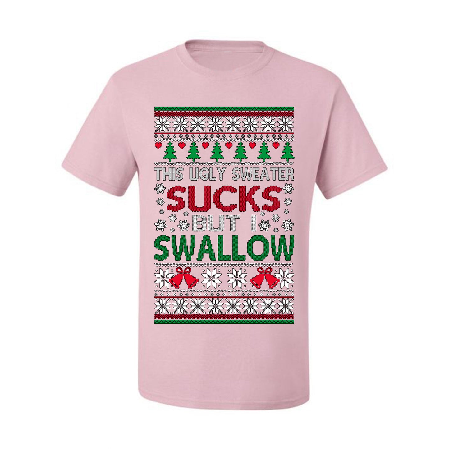 This Ugly Sweater SUCKS But I SWALLOW , Merry Christmas Tee, Ugly Christmas,  Sweater Men's T-Shirt
