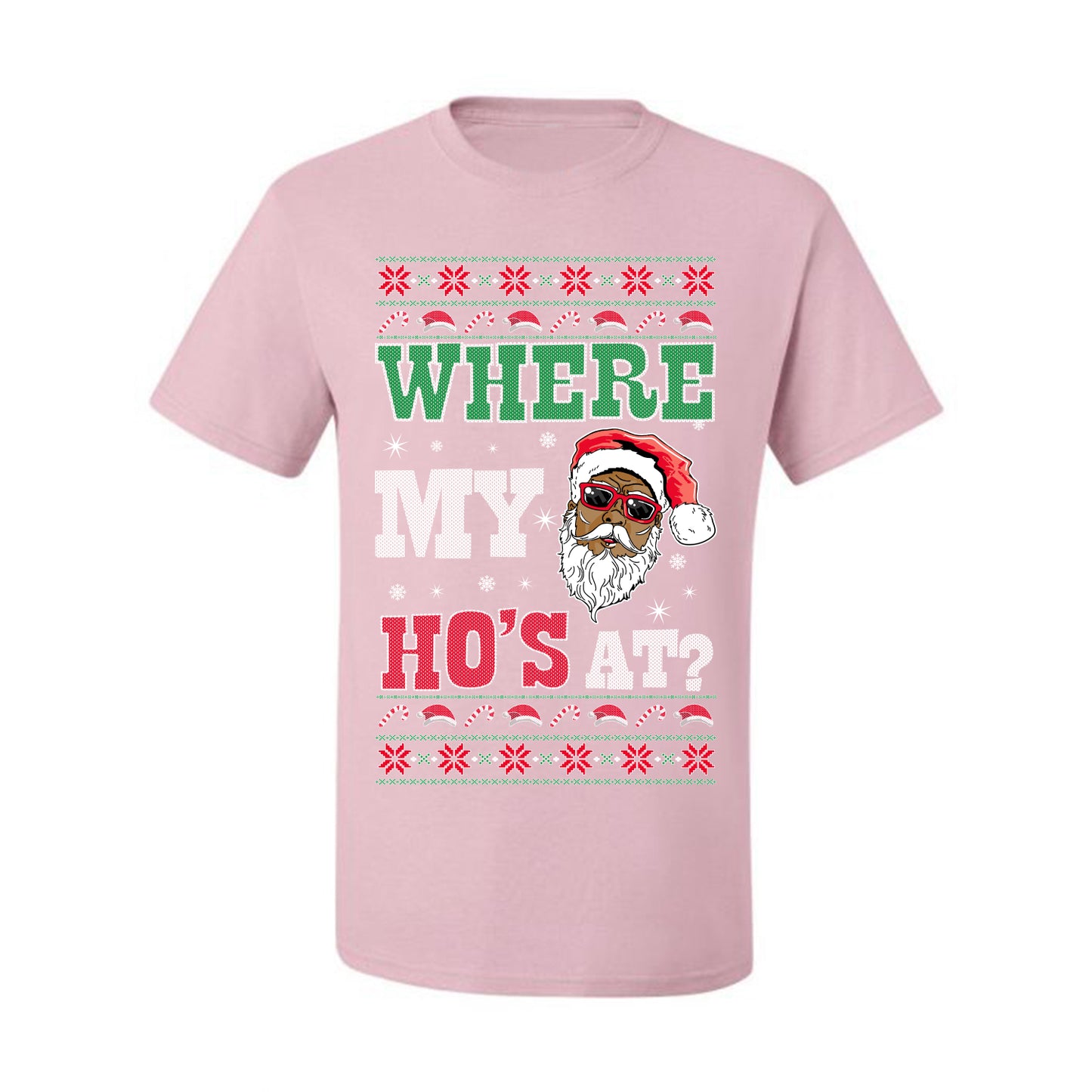 Where My Ho's At? ,Christmas Gifts, Funny Xmas Gift Idea, Ugly Christmas Sweater Men's T-Shirt
