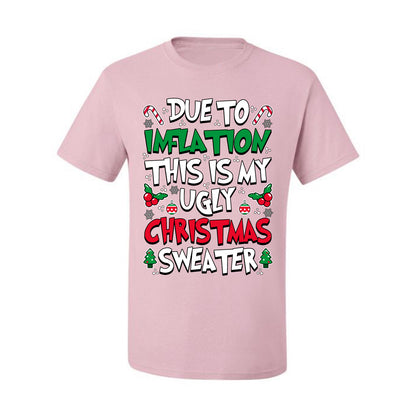 Due To Inflation This Is My Ugly Christmas Sweater, Christmas Gifts, Funny Xmas Gift Idea, Ugly Christmas Sweater, Christmas Gifts, Funny Xmas Gift Idea, Men's T-Shirt