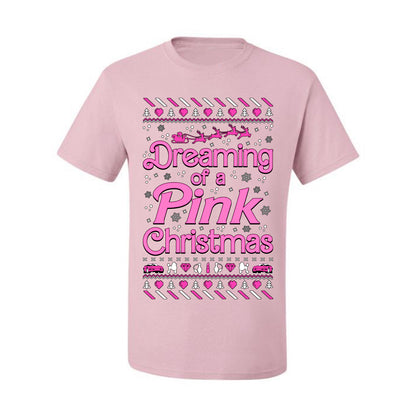 Dreaming Of A Pink Chirstmas Girly Woman Party Ugly Christmas Sweater, Christmas Gifts, Funny Xmas Gift Idea, Men's T-Shirt