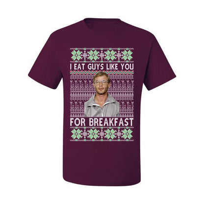 I Eat Guys Like You For Breakfast ,Christmas Gifts, Funny Xmas Gift Idea, Ugly Christmas Sweater Men's T-Shirt