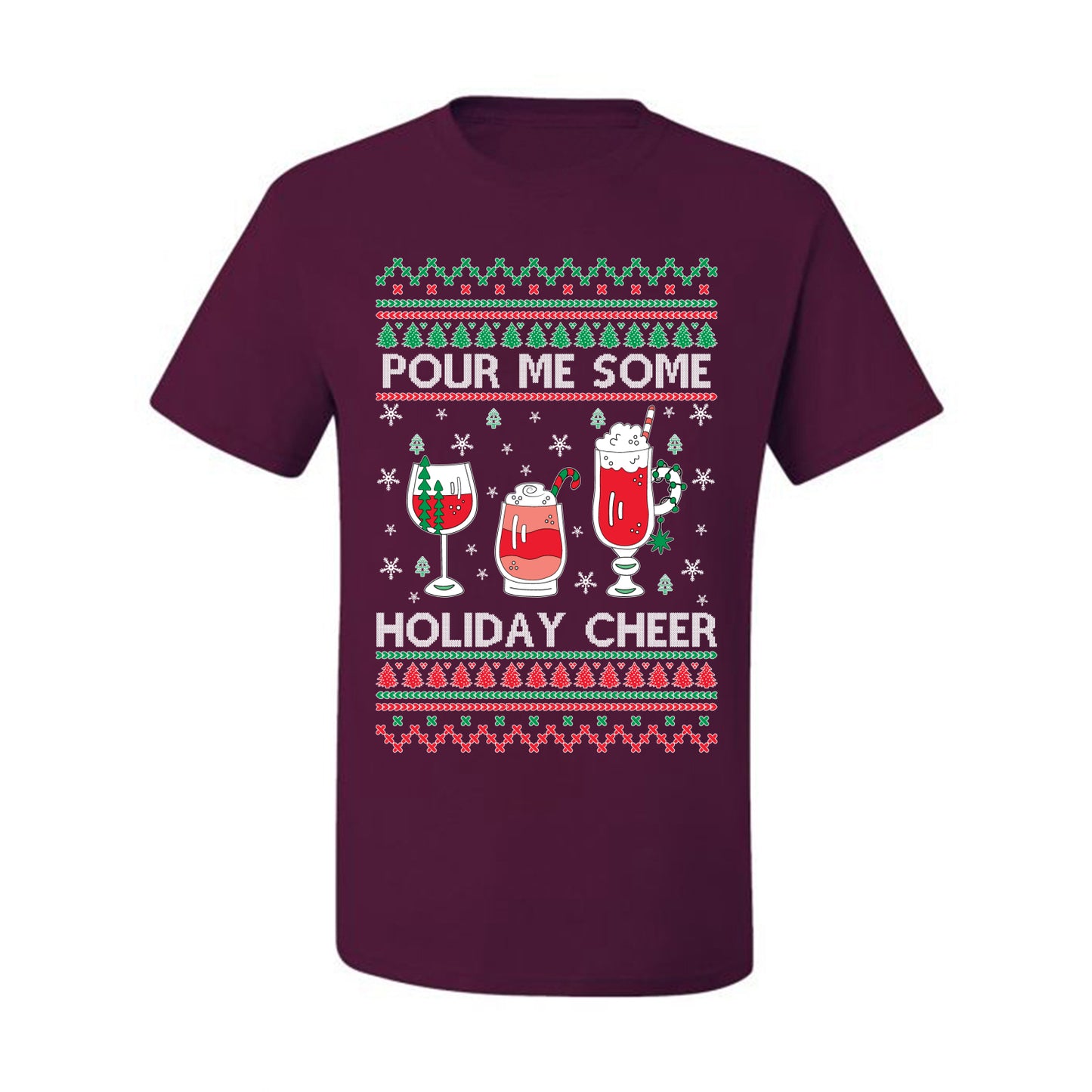 Pour Me Some Holiday Cheer ,Christmas Gifts, Funny Xmas Gift Idea, Ugly Christmas Sweater Men's T-Shirt