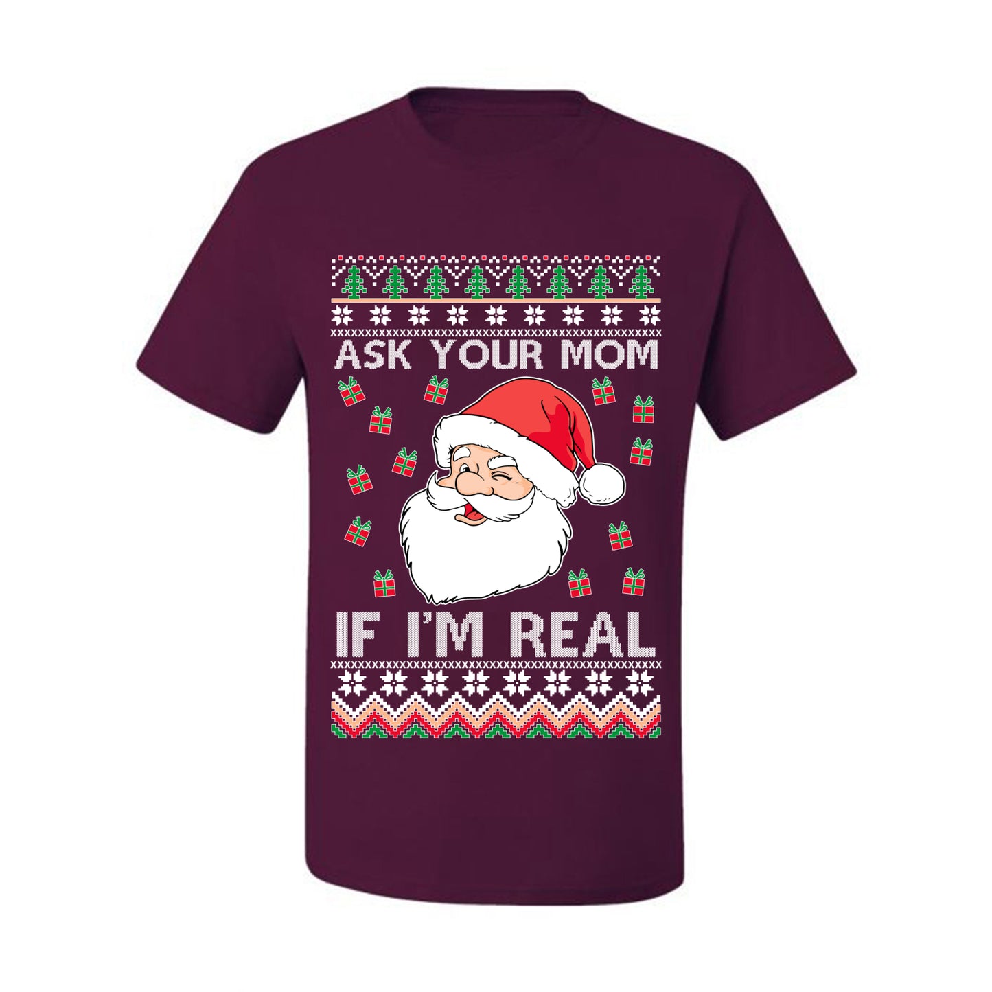 Funny Premium Graphic Ugly Xmas Holiday  T-shirt  "Ask Your Mom If I'm Real Funny. - Santa" Ugly Christmas T-shirt  Ugly Christmas  Men's T-Shirt