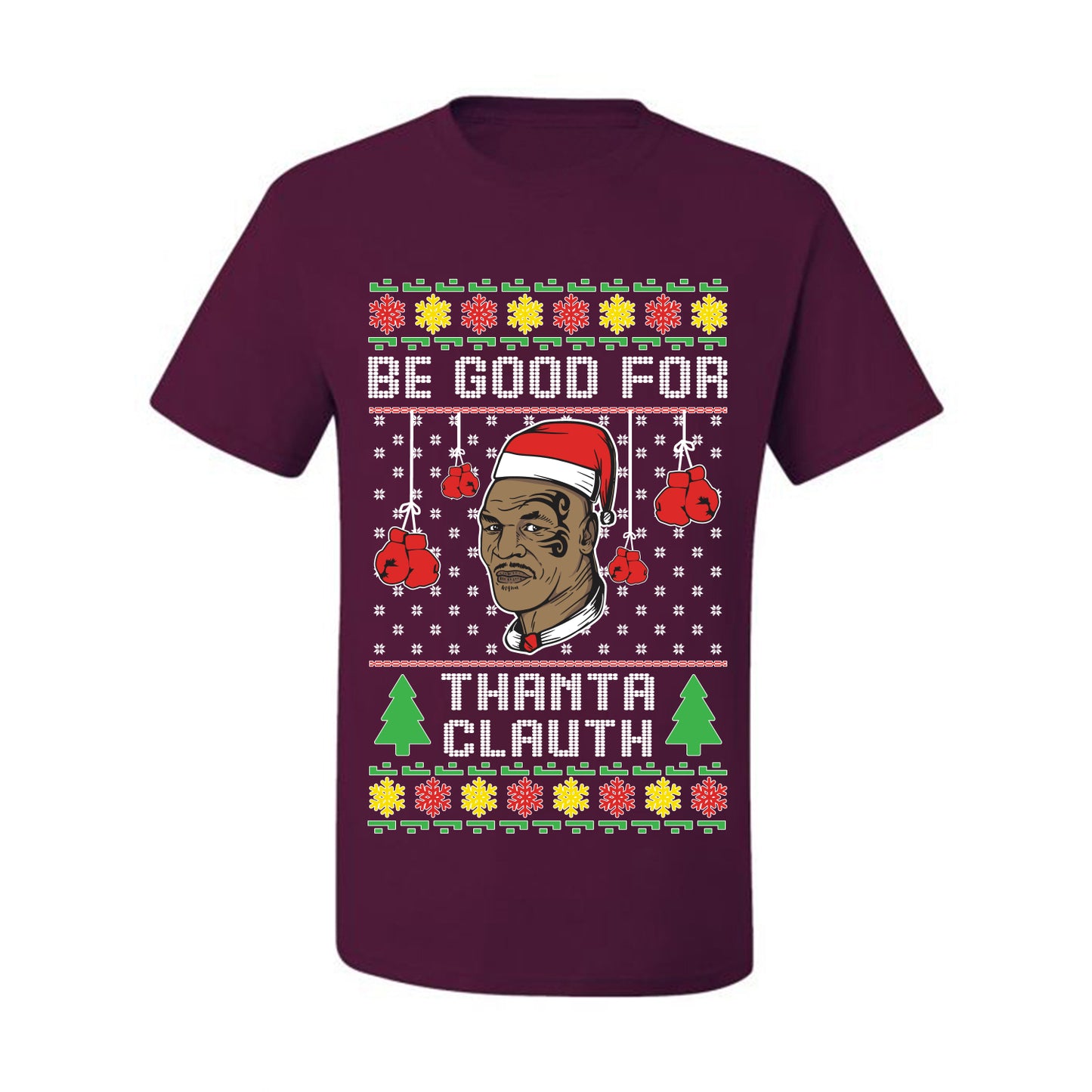Graphic  Ugly Christmas  T-shirt  "Be Good for Thanta Clauth" Mike Tyson Ugly Christmas T-shirt  Ugly Christmas  Men's T-Shirt