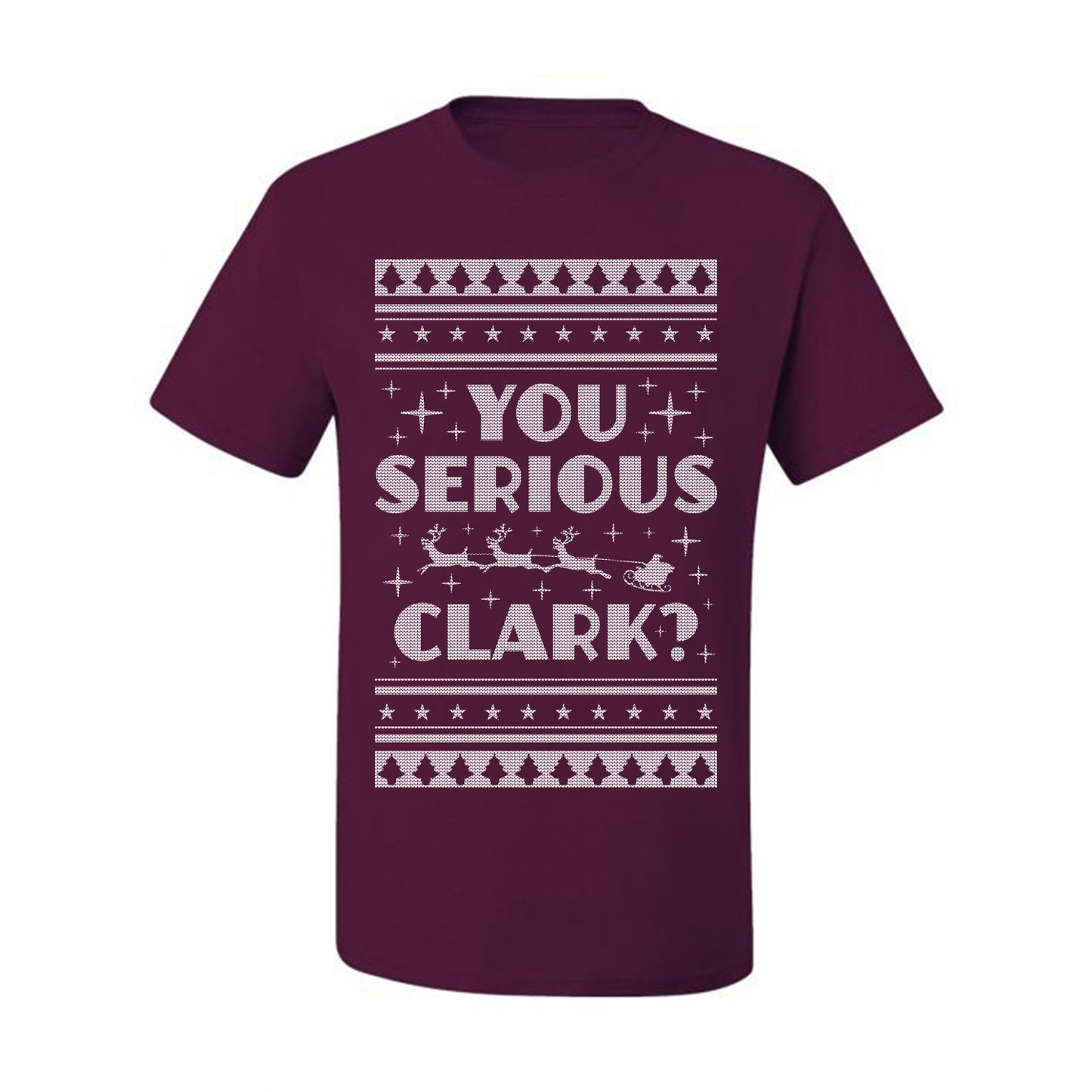 Ugly Xmas  T-shirt Movie You Serious Clark Christmas Vacation Ugly Christmas T-shirt  Ugly Christmas  Men's T-Shirt