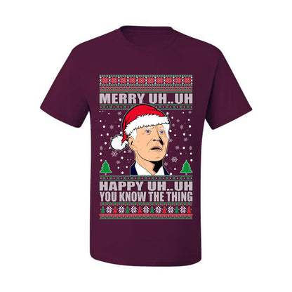 Funny Graphic  Ugly Xmas Holiday T-shirt "Merry UH UH You Know The Thing" Anti Joe Biden Confused Sleepy Old Ugly Christmas T-shirt  Ugly Christmas  Men's T-Shirt