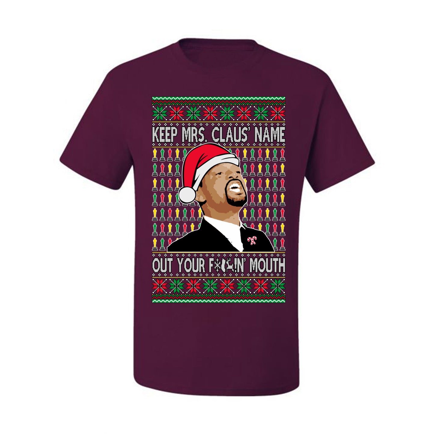 Ugly Xmas Graphic  T-shirt  Will Smith Slaps Chris Rock Meme Mrs Claus' Name Out Your Mouth  Ugly Christmas T-shirt  Ugly Christmas  Men's T-Shirt