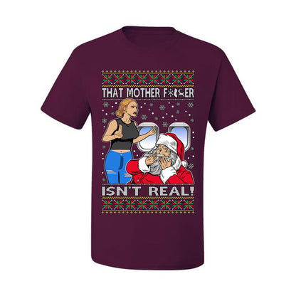 That Santa Mother F Isn't Real CLEAN , Merry Christmas Tee, Ugly Christmas,  Sweater Men's T-Shirt