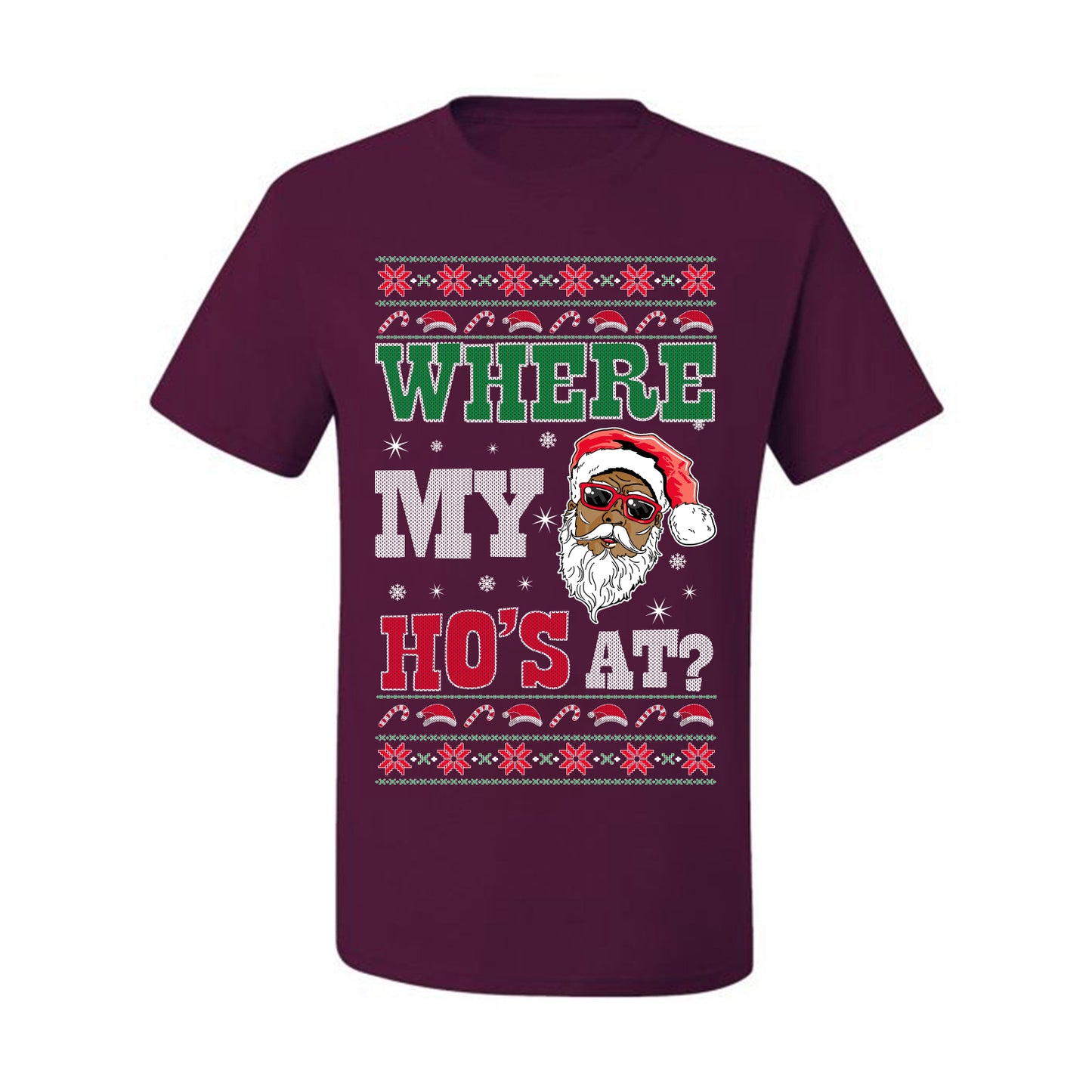 Where My Ho's At? ,Christmas Gifts, Funny Xmas Gift Idea, Ugly Christmas Sweater Men's T-Shirt