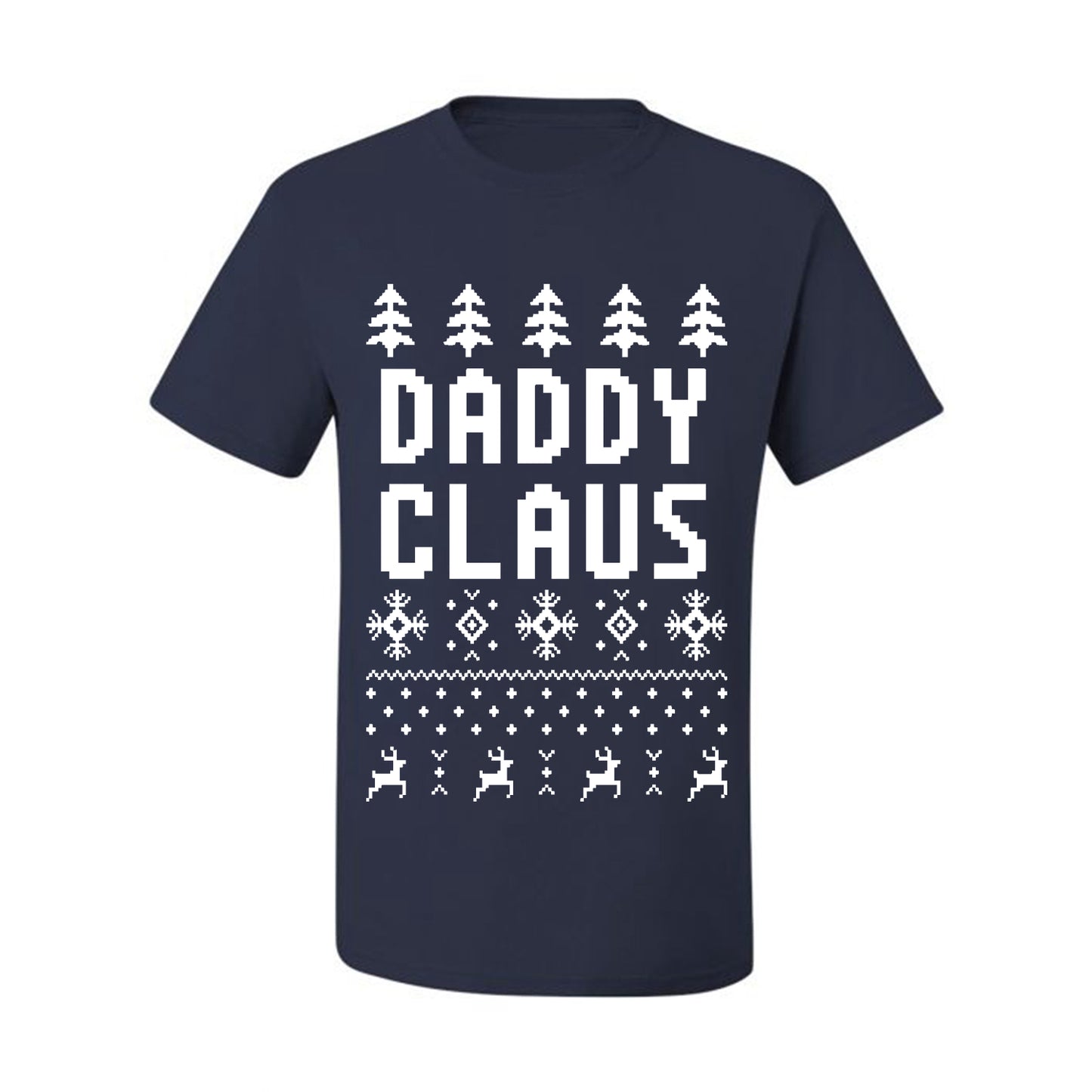 Ugly Xmas Graphic  T-shirt  Daddy Claus Ugly Christmas T-shirt  Ugly Christmas  Men's T-Shirt