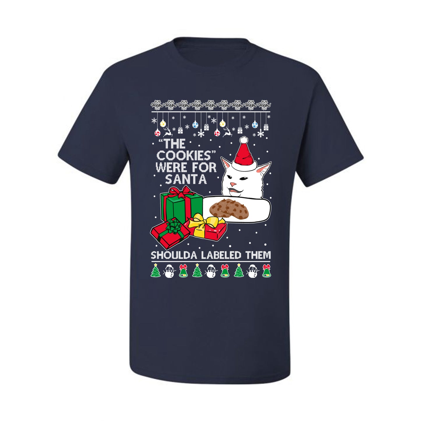 Cat Meme The Cookies Were For Santa Cute Xmas Meme, Christmas Gifts, Funny Xmas Gift Idea, Ugly Christmas Sweater Men's T-Shirt