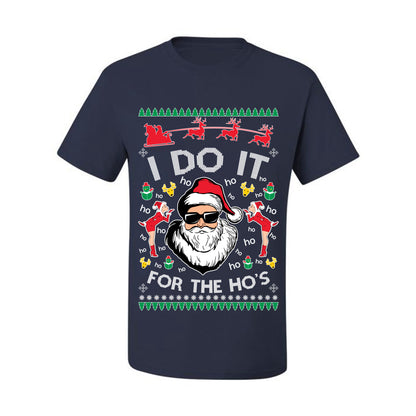 Funny Ugly Xmas Holiday T-shirt Graphic "I do it for the Ho's" Ugly Christmas T-shirt  Ugly Christmas  Men's T-Shirt