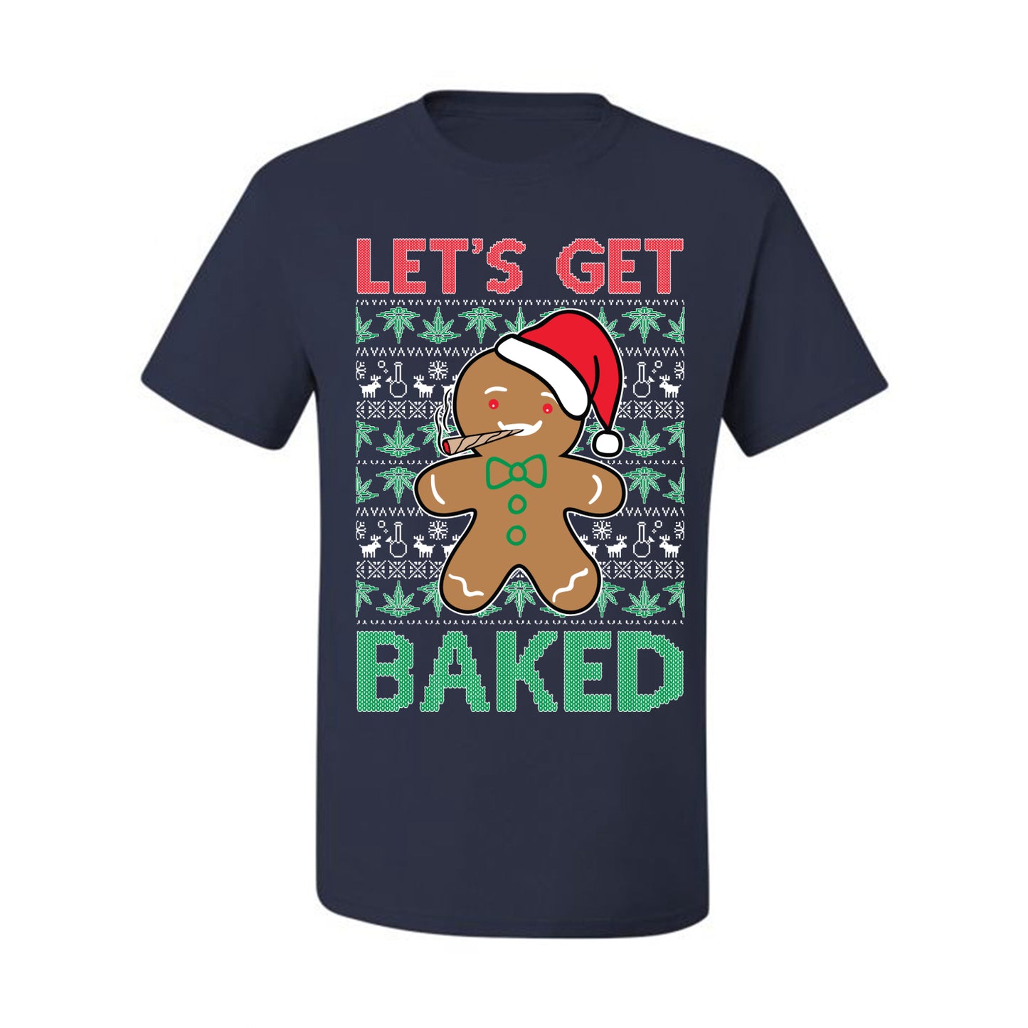 Graphic  Funny  Ugly Xmas Holiday T-shirt  "Lets Get Baked!" Gingerbread Weed Stoner Ugly Christmas T-shirt  Ugly Christmas  Men's T-Shirt