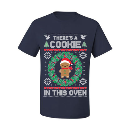 Ugly Christmas  T-shirt "Theres a Cookie in this Oven" Pregnancy Announcement  T-Shirt Ugly Christmas T-shirt  Ugly Christmas  Men's T-Shirt