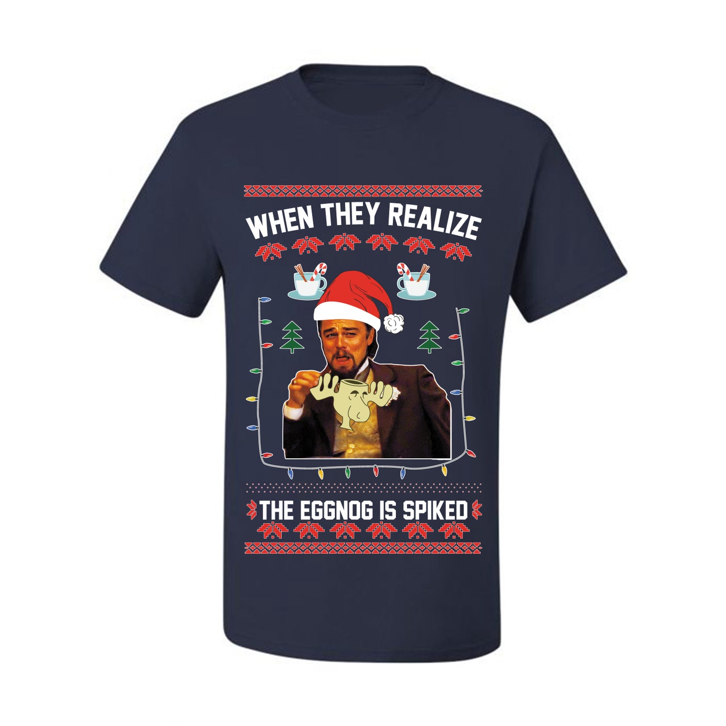 Ugly Christmas  Tshirt , Leo Laughing Dank Meme, When they Realize the Eggnog is Spiked  Ugly Christmas Tshirt Men's Graphic T-Shirt Ugly Christmas  Men's T-Shirt