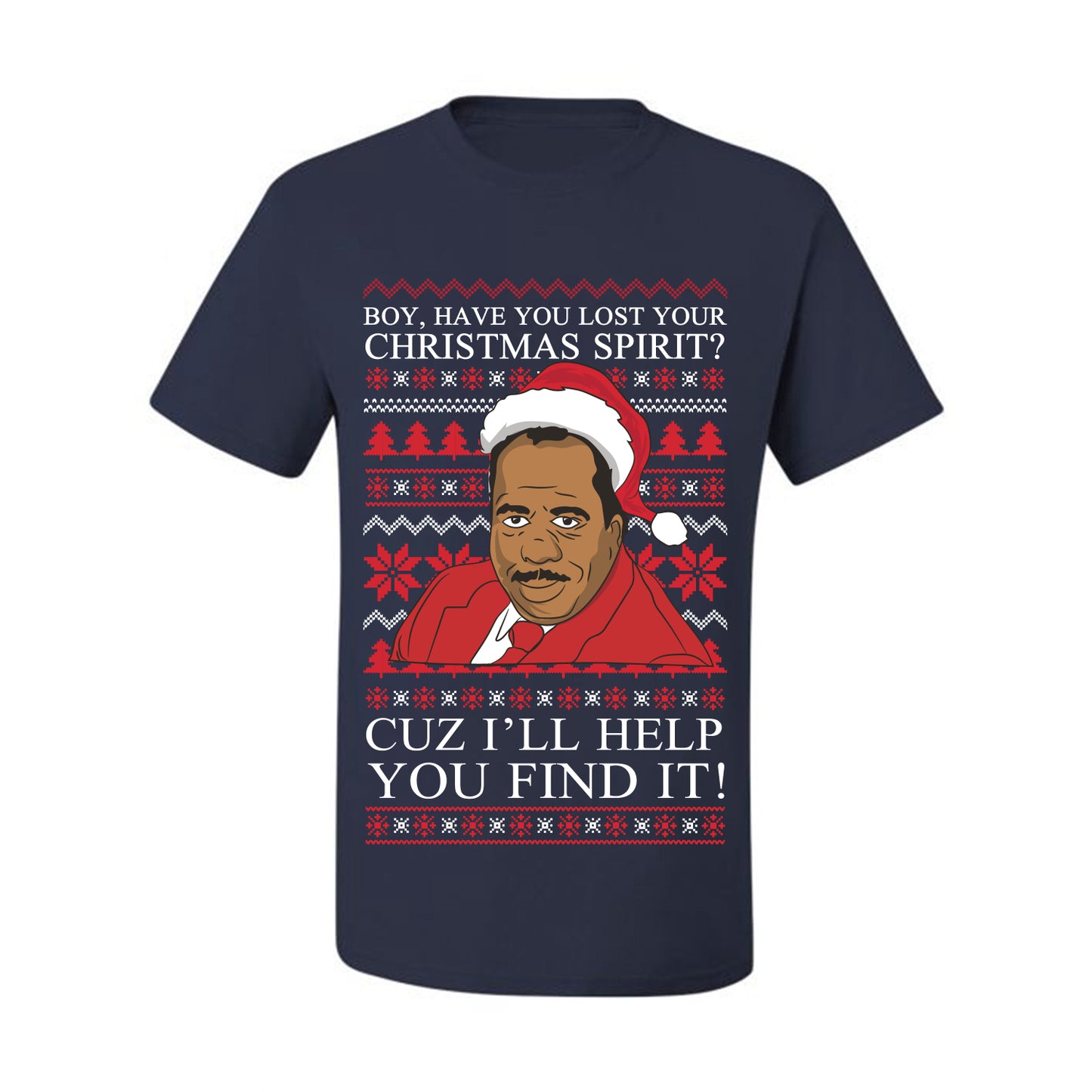 Ugly Holiday  Stanley Hudson Christmas Spirit I'll Help You Find It Ugly Christmas T-shirt  Ugly Christmas  Men's T-Shirt