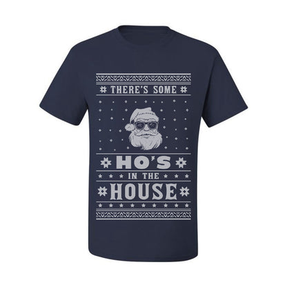 Ugly Xmas Holiday Graphic  Theres Some Hos in the House Santa Ugly Christmas T-shirt  Ugly Christmas  Men's T-Shirt
