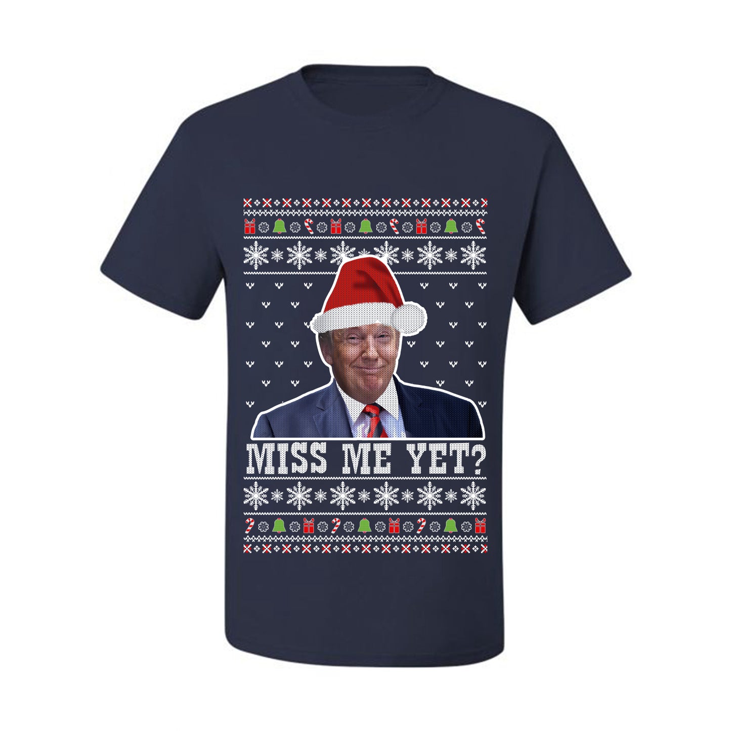 Donald Trump US President USA, Miss Me Yet?  Ugly Christmas Tshirt Men's Graphic T-Shirt Ugly Christmas  Men's T-Shirt