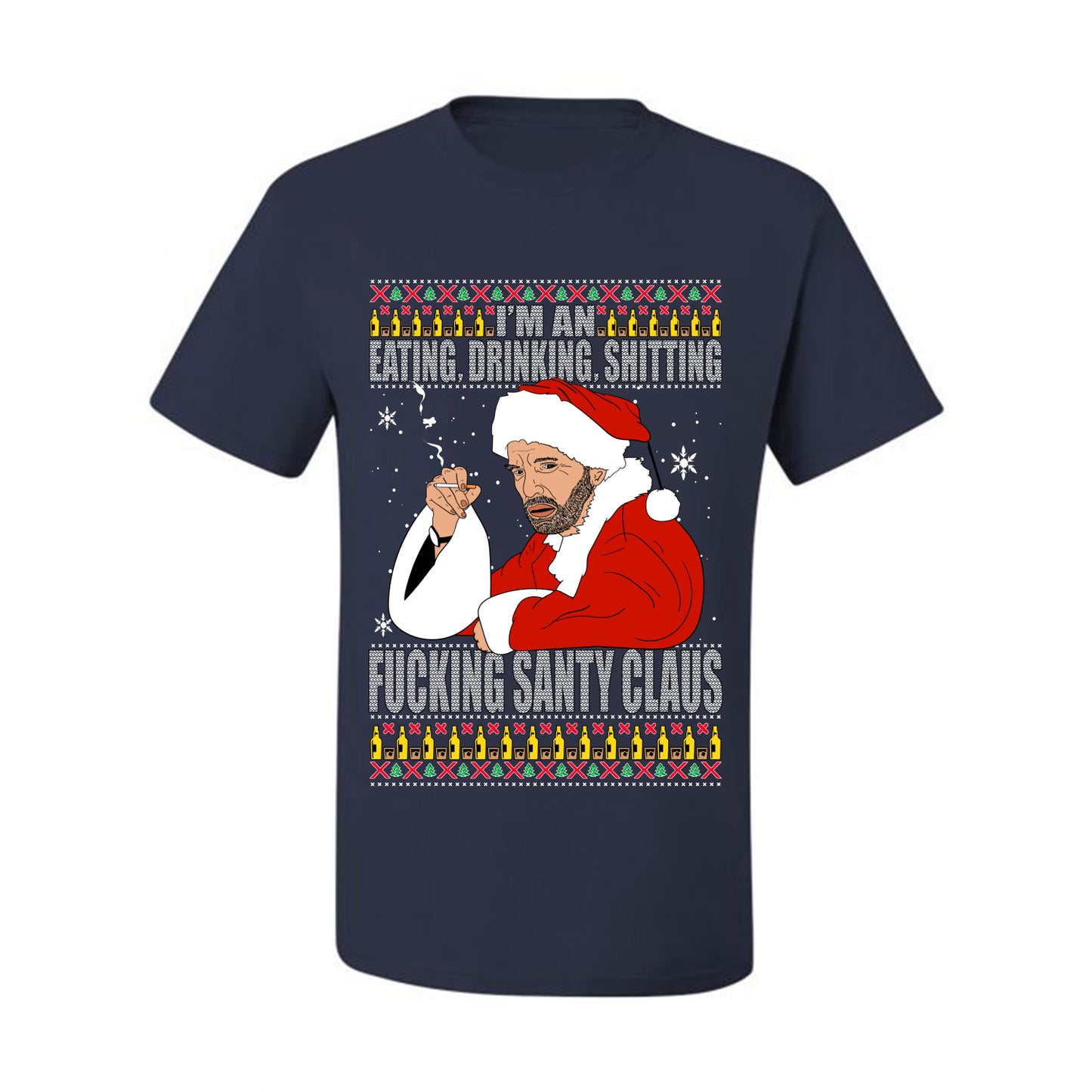 Bad Santa Fucking Santy Claus, Christmas Gifts, Funny Xmas Gift Idea, Ugly Christmas Sweater Men's T-Shirt