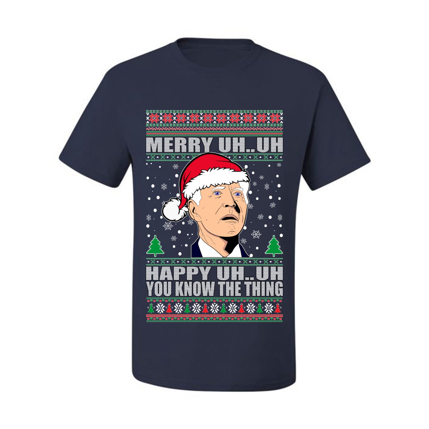 Funny Graphic  Ugly Xmas Holiday T-shirt "Merry UH UH You Know The Thing" Anti Joe Biden Confused Sleepy Old Ugly Christmas T-shirt  Ugly Christmas  Men's T-Shirt