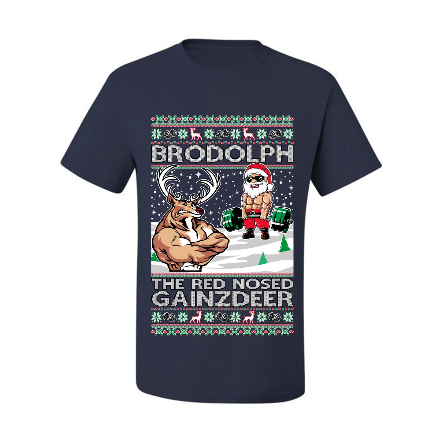 Ugly Graphic Xmas  T-shirt  Brodolph Santa Working Out Gym the Red Nosed Gainzdeer Wild Bobby Ugly Christmas T-shirt  Ugly Christmas  Men's T-Shirt
