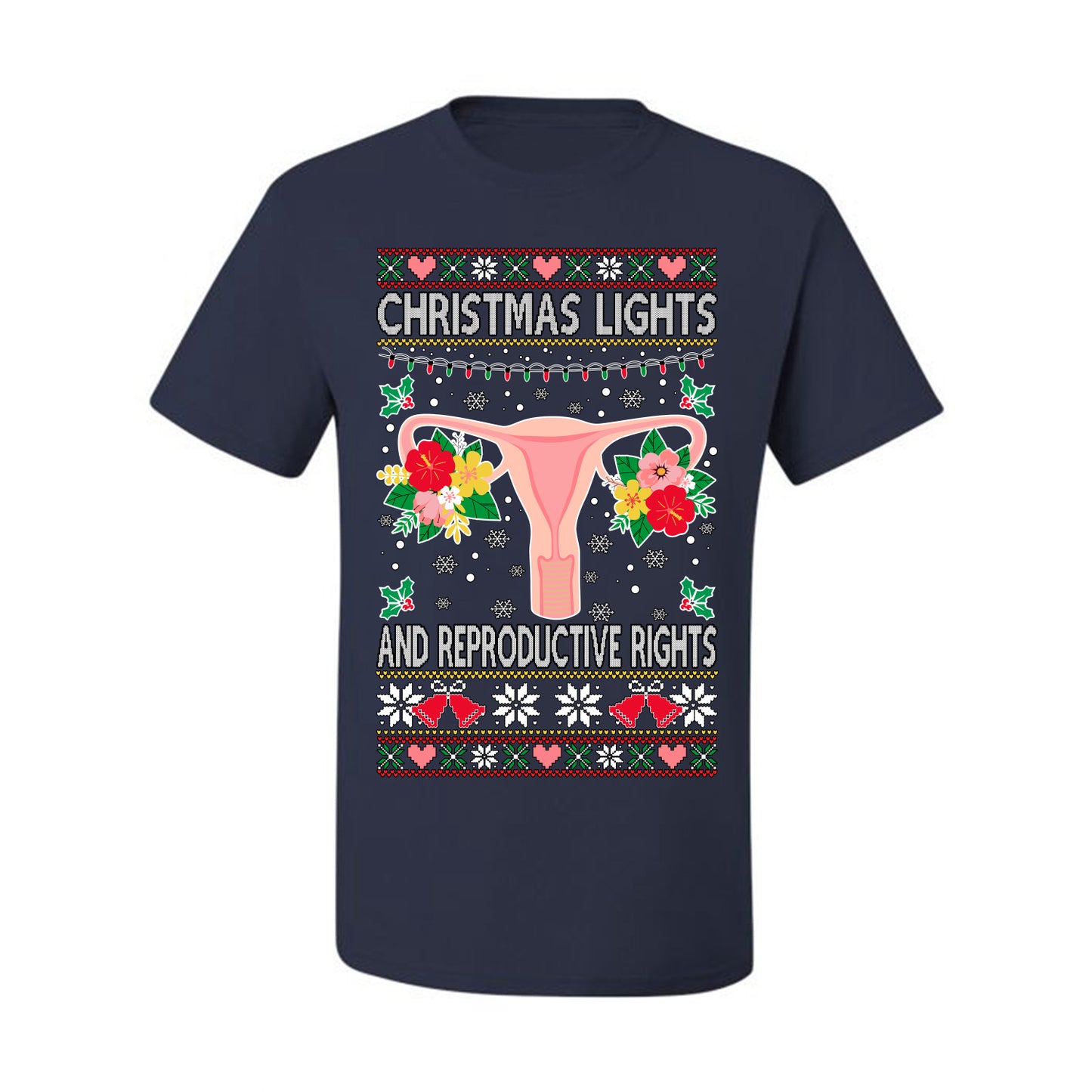 Ugly Christmas T-shirt Graphic  , Christmas Lights & Reproductive Rights Ugly Christmas T-shirt  Ugly Christmas  Men's T-Shirt