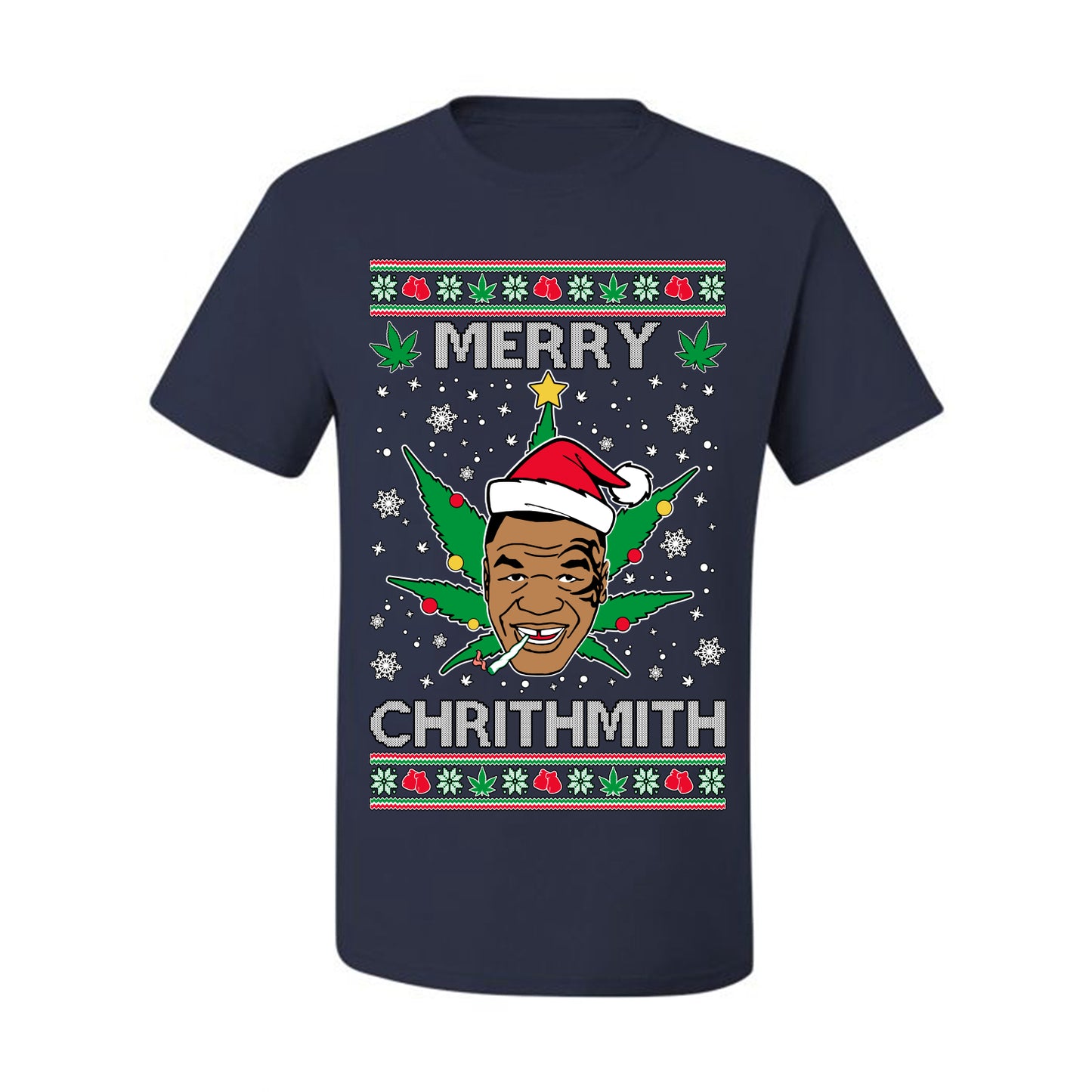 Ugly  Christmas T-shirt  Tyson "Merry Chrithmith" Stoner Weed Pot Leaf Joint Ugly Christmas T-shirt  Ugly Christmas  Men's T-Shirt