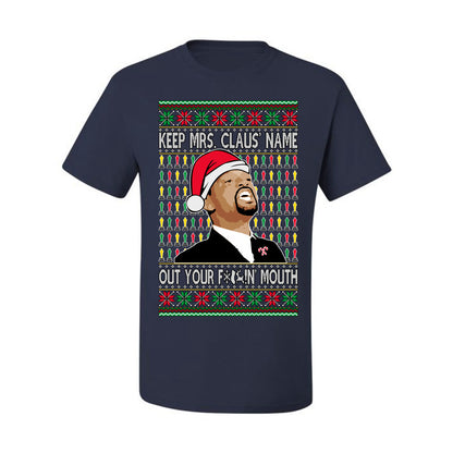Ugly Xmas Graphic  T-shirt  Will Smith Slaps Chris Rock Meme Mrs Claus' Name Out Your Mouth  Ugly Christmas T-shirt  Ugly Christmas  Men's T-Shirt