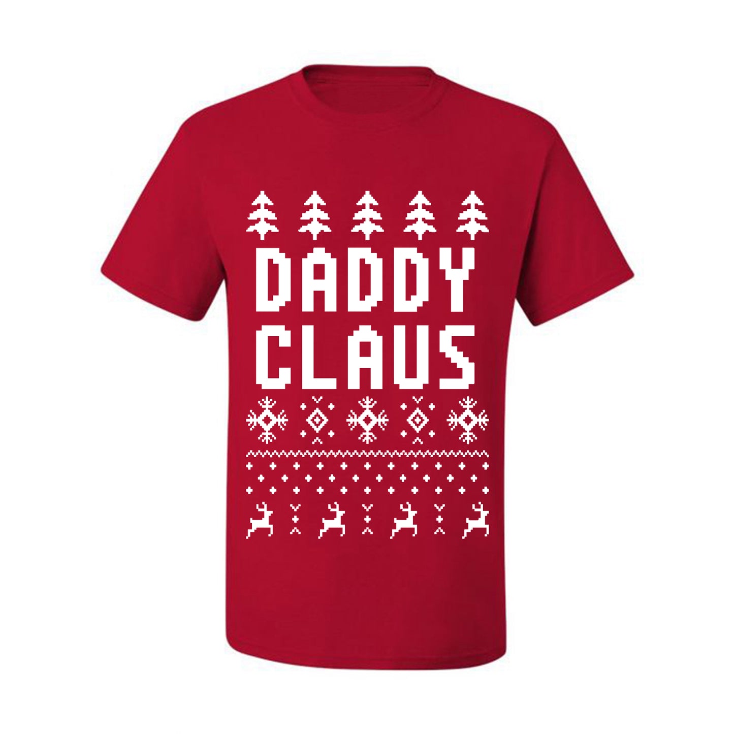 Ugly Xmas Graphic  T-shirt  Daddy Claus Ugly Christmas T-shirt  Ugly Christmas  Men's T-Shirt