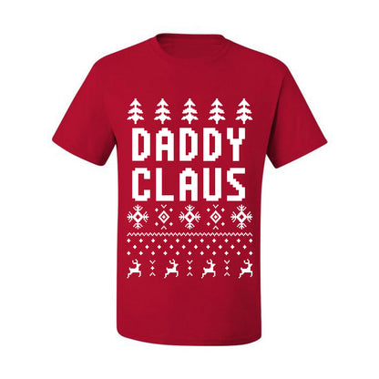 Ugly Xmas Graphic  T-shirt  Daddy Claus Ugly Christmas T-shirt  Ugly Christmas  Men's T-Shirt