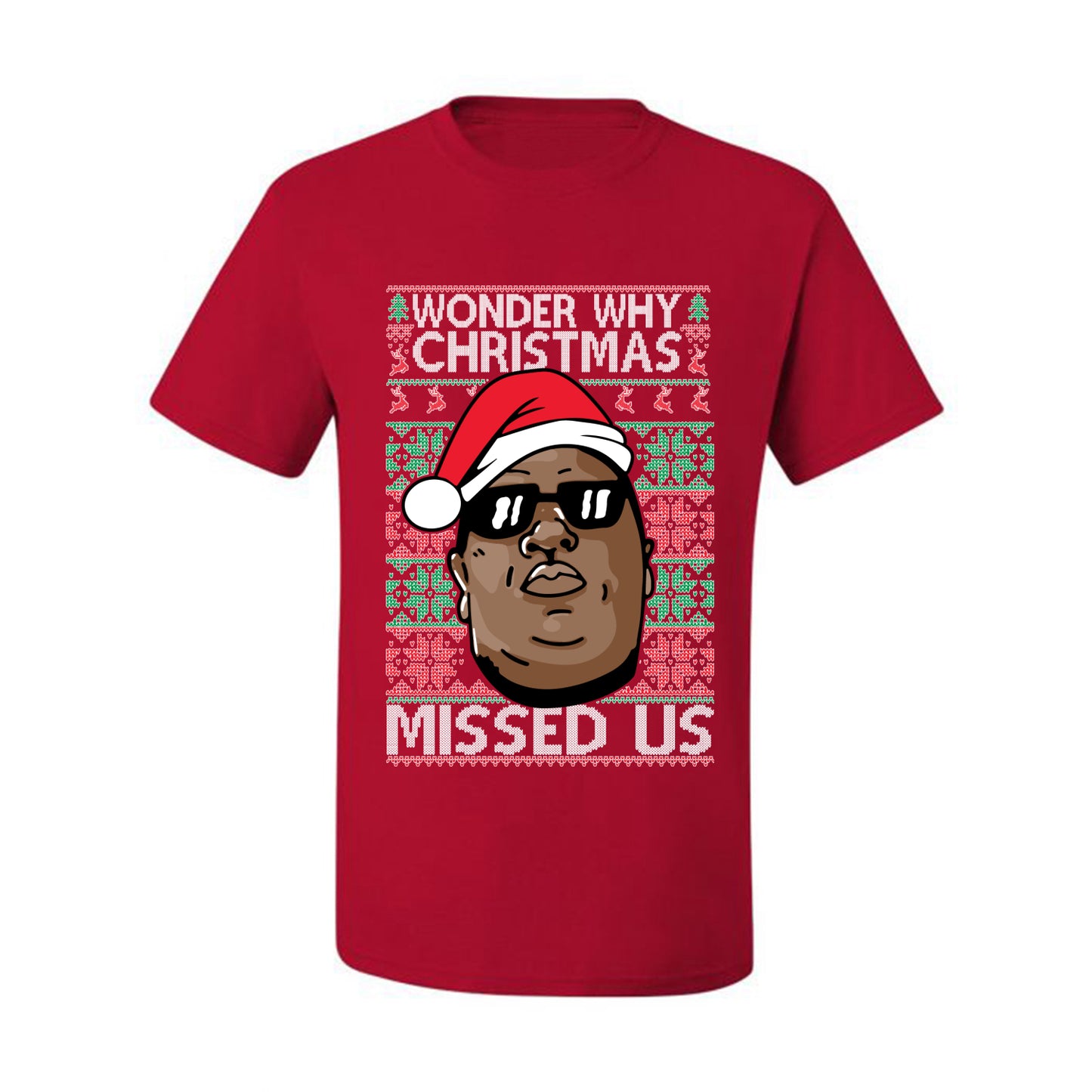 Funny Biggie Wonder Why Christmas Missed Us, Christmas Gifts, Funny Xmas Gift Idea, Ugly Christmas Sweater Men's T-Shirt