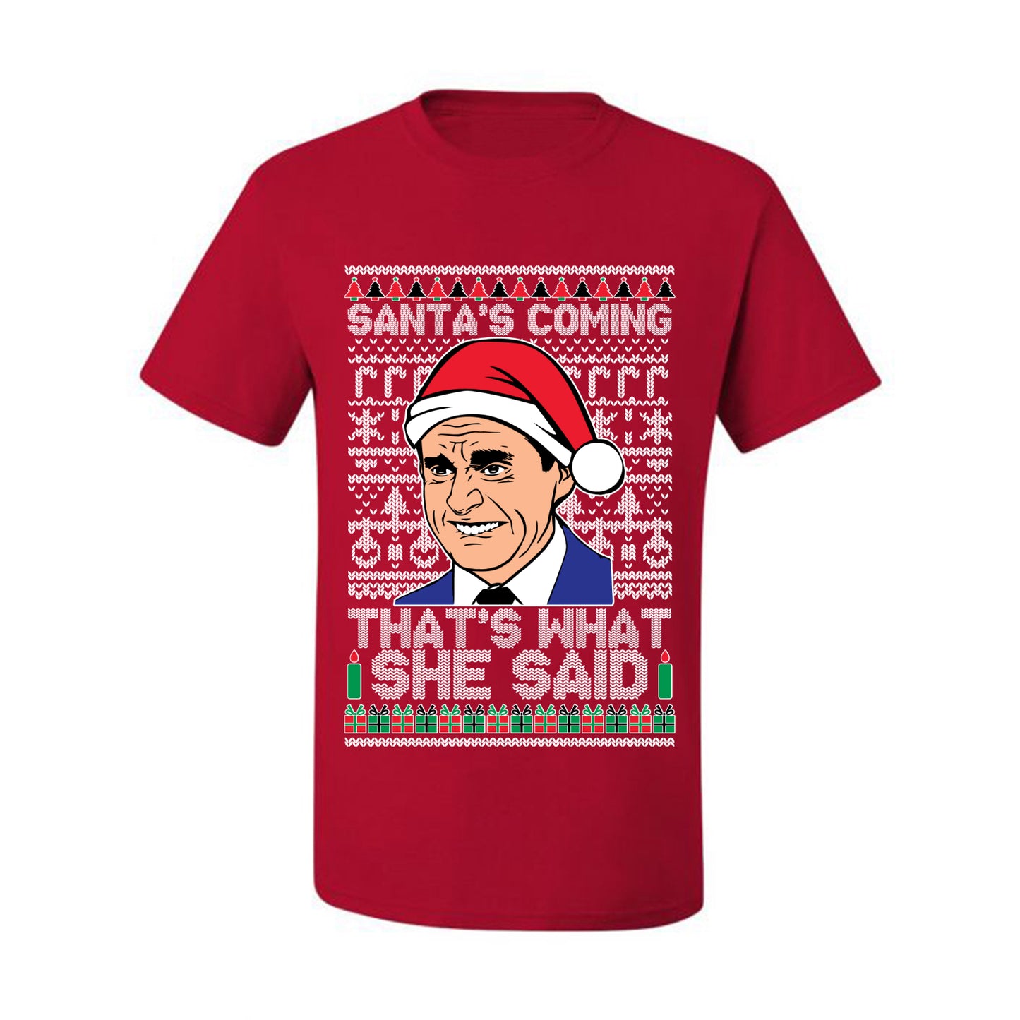 Graphic Ugly Xmas T-shirt Michael Scott "Santas Coming That's What She Said" Ugly Christmas T-shirt  Ugly Christmas  Men's T-Shirt