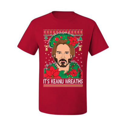 It's Keanu Wreaths ,Christmas Gifts, Funny Xmas Gift Idea, Ugly Christmas Sweater Men's T-Shirt