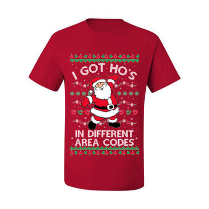 Funny Ugly  Graphic Christmas  T-shirt  "I Got Ho's in Different Area Codes" Ugly Christmas T-shirt  Ugly Christmas  Men's T-Shirt
