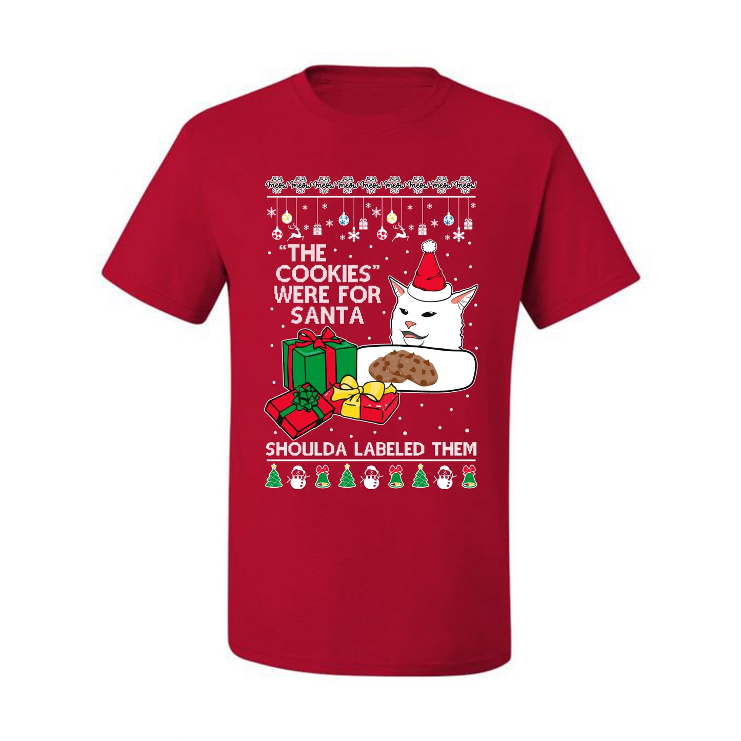 Cat Meme The Cookies Were For Santa Cute Xmas Meme, Christmas Gifts, Funny Xmas Gift Idea, Ugly Christmas Sweater Men's T-Shirt