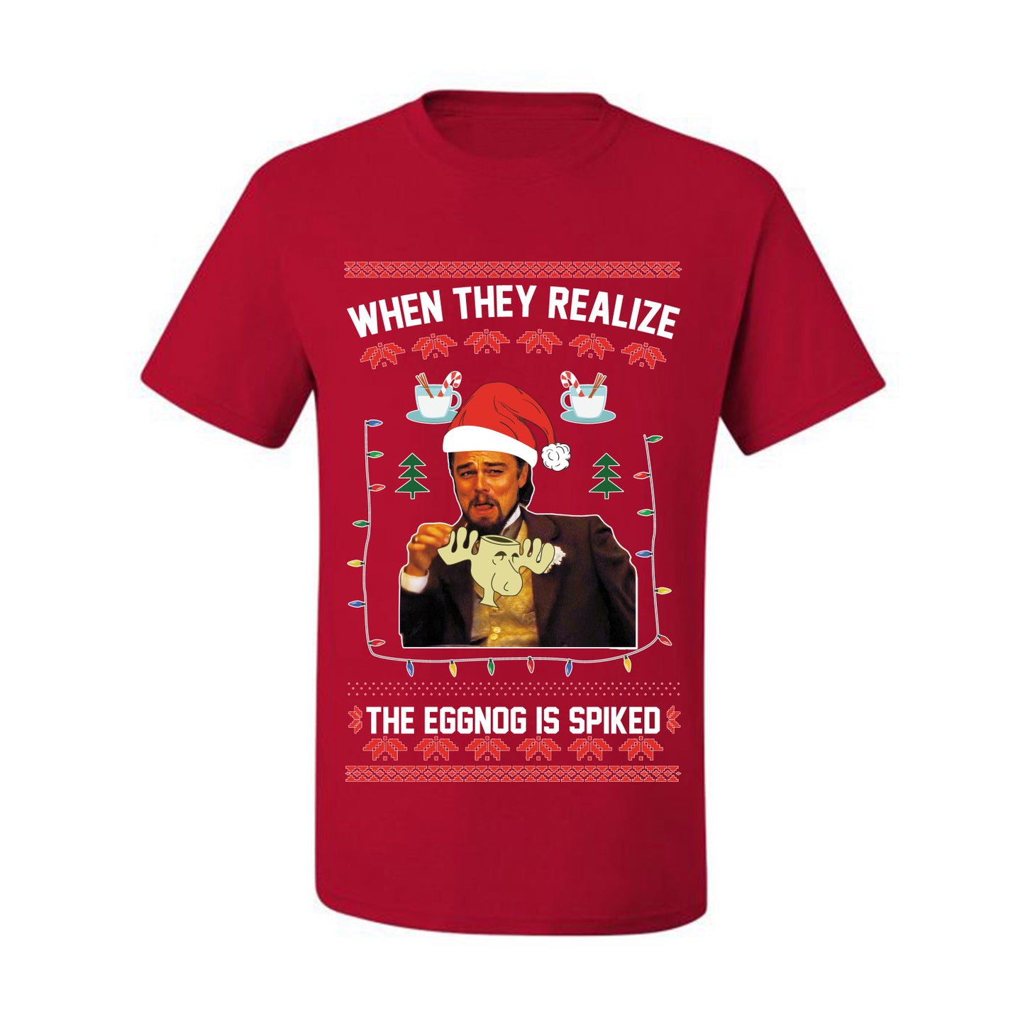 Ugly Christmas  Tshirt , Leo Laughing Dank Meme, When they Realize the Eggnog is Spiked  Ugly Christmas Tshirt Men's Graphic T-Shirt Ugly Christmas  Men's T-Shirt