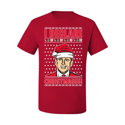 Ugly Xmas Graphic  T-shirt  Office TV Michael Scott I Declare Christmasss Ugly Christmas T-shirt  Ugly Christmas  Men's T-Shirt