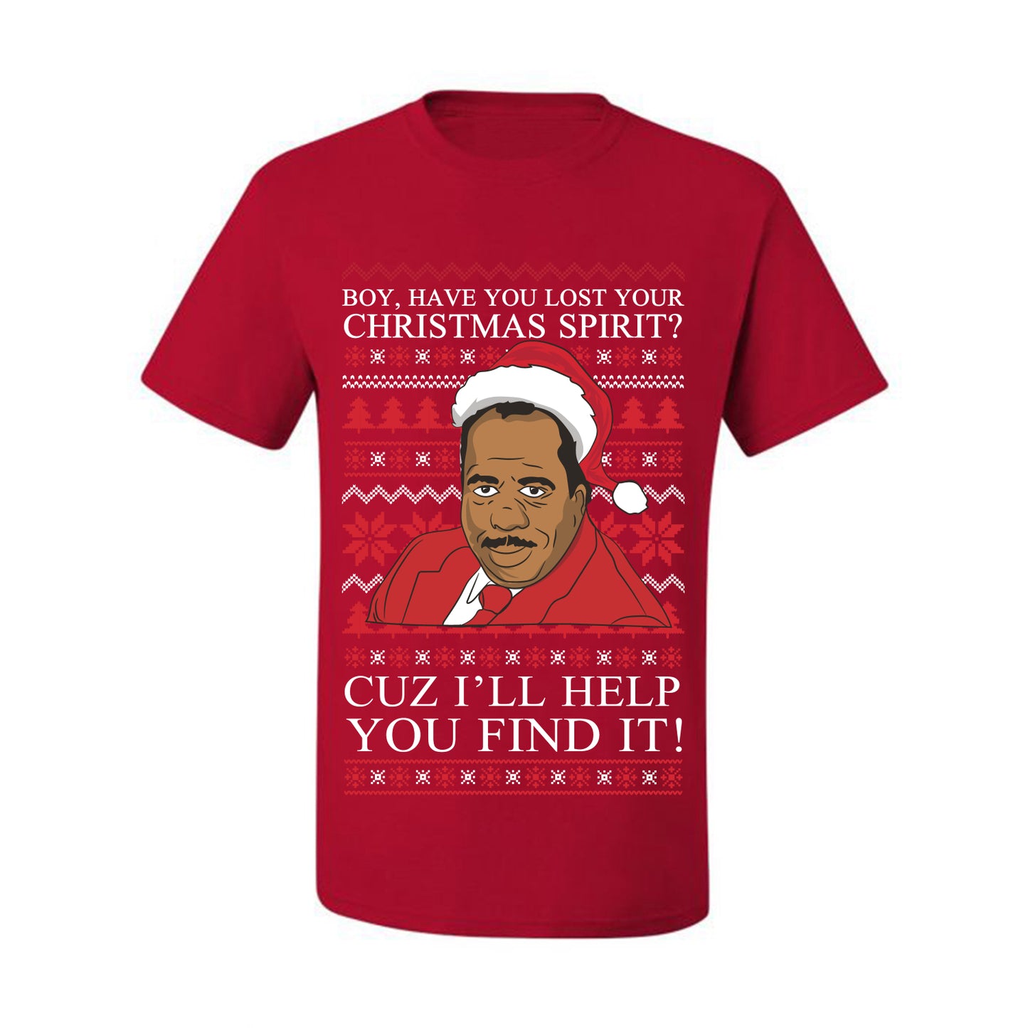 Ugly Holiday  Stanley Hudson Christmas Spirit I'll Help You Find It Ugly Christmas T-shirt  Ugly Christmas  Men's T-Shirt