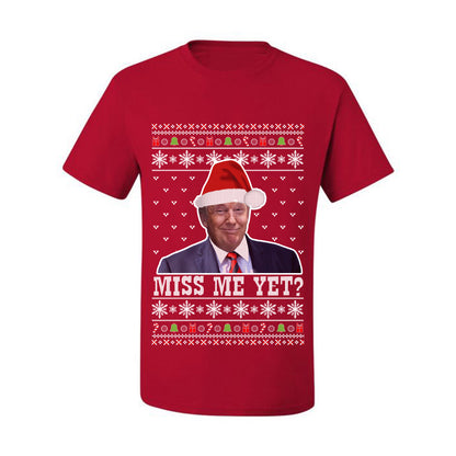 Donald Trump US President USA, Miss Me Yet?  Ugly Christmas Tshirt Men's Graphic T-Shirt Ugly Christmas  Men's T-Shirt