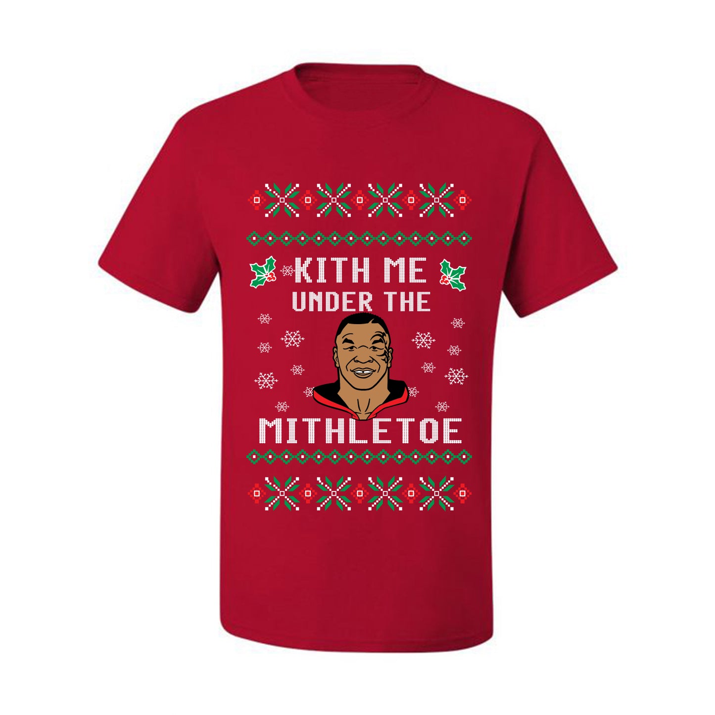 Tyson Lisp Funny Ugly Christmas "Kith Me Under The Mithletoe" Ugly Christmas T-shirt  Ugly Christmas  Men's T-Shirt