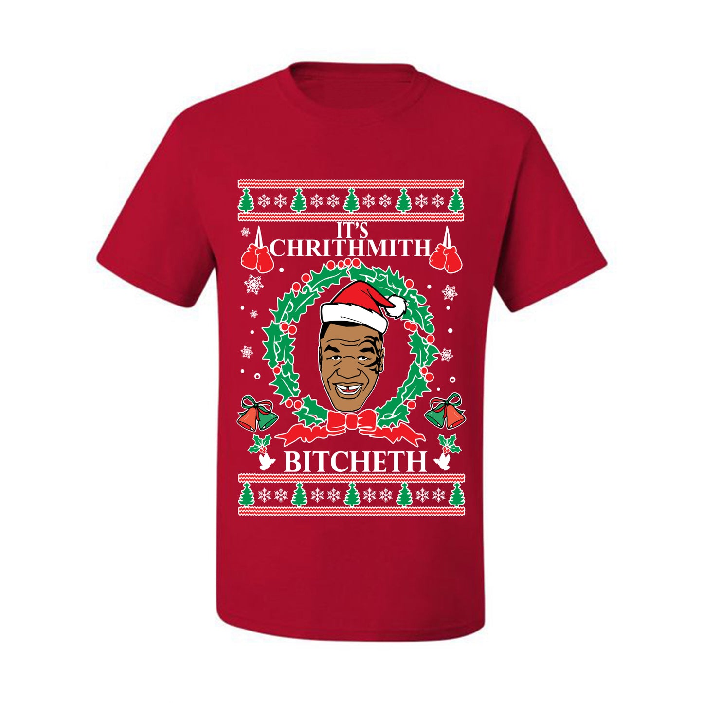 Ugly Holiday  Tyson Lisp "It's Chrithmith Bitcheth" Ugly Christmas T-shirt  Ugly Christmas  Men's T-Shirt