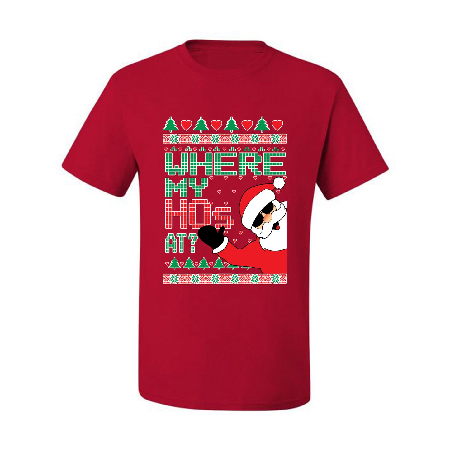 Ugly T-shirt for Christmas  Shirt "Santa Where My Hos At?" Ugly Christmas T-shirt  Ugly Christmas  Men's T-Shirt