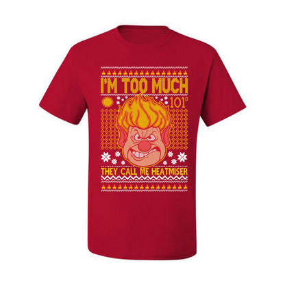 Graphic Ugly Xmas Graphic  T-shirt They Call Me Heatmeiser I'm Too Much Merry  Ugly Christmas T-shirt  Ugly Christmas  Men's T-Shirt