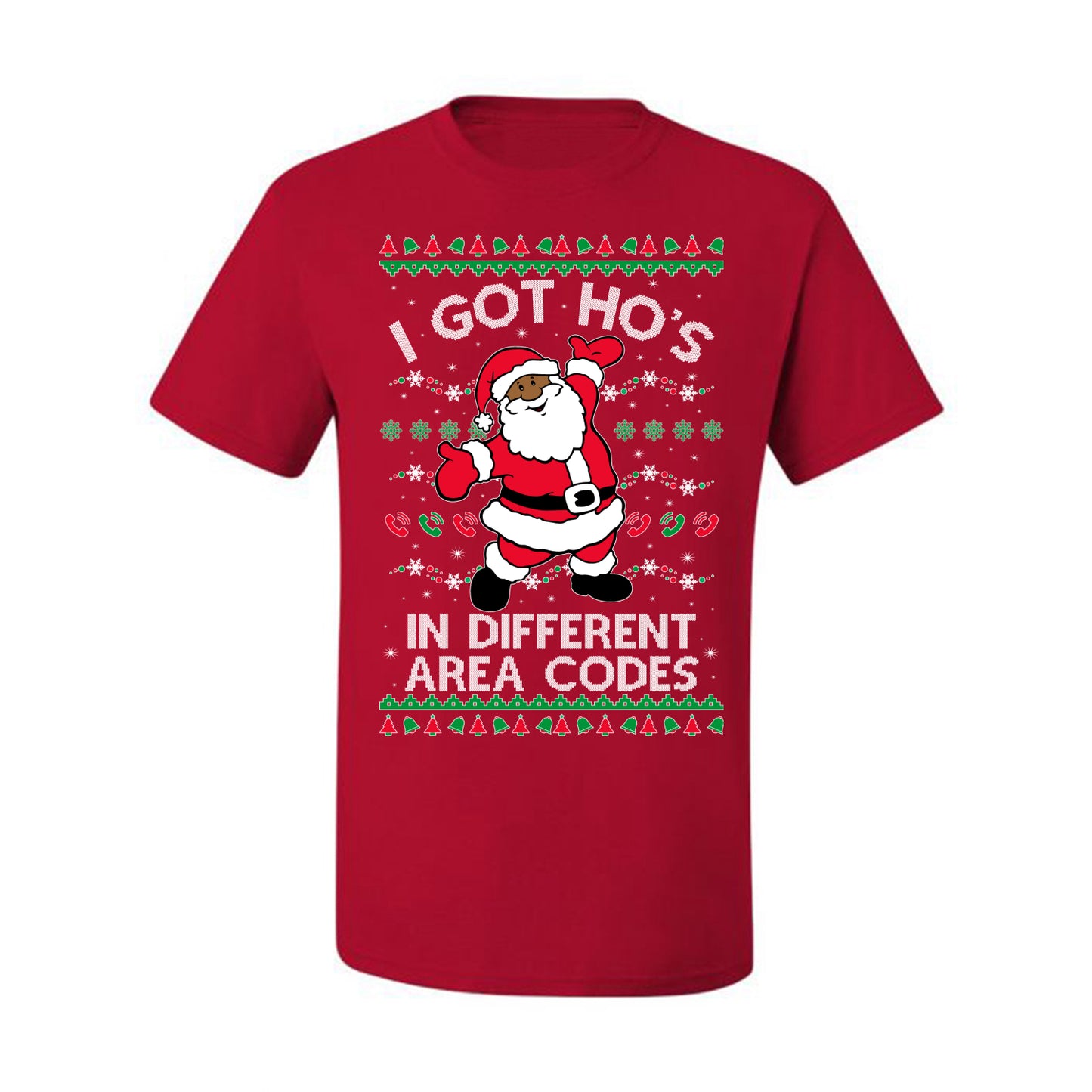 I Got Ho's in Different Area Codes, Black Santa Claus, , Premium Ugly Christmas Graphic  T-shirt  Ugly Christmas T-shirt  Ugly Christmas  Men's T-Shirt