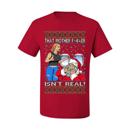 That Santa Mother F Isn't Real CLEAN , Merry Christmas Tee, Ugly Christmas,  Sweater Men's T-Shirt