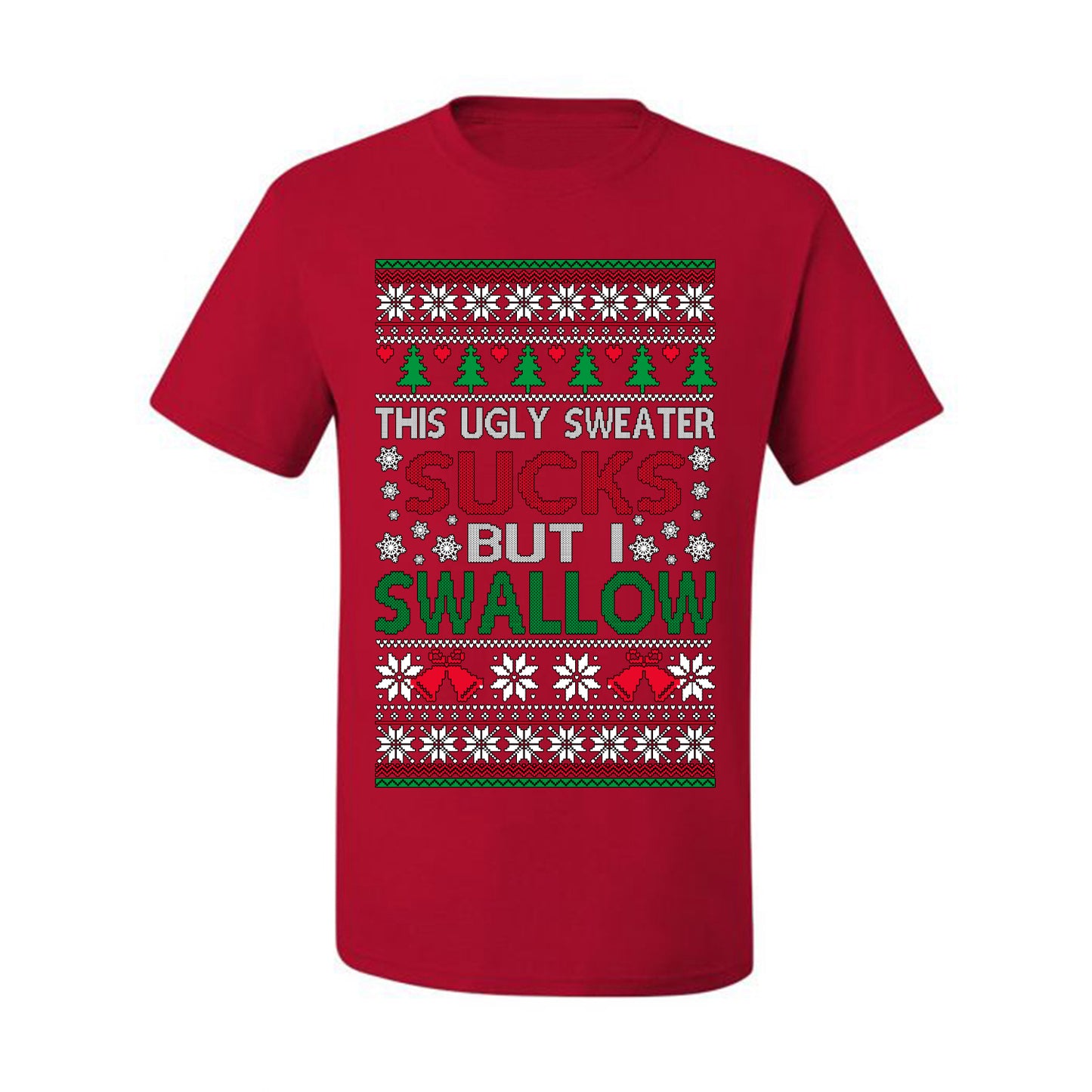 This Ugly Sweater SUCKS But I SWALLOW , Merry Christmas Tee, Ugly Christmas,  Sweater Men's T-Shirt